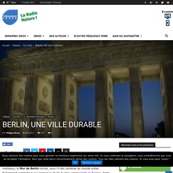 BERLIN, UNE VILLE DURABLEFréquence Terre