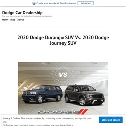 2020 Dodge Durango Vs. 2020 Dodge Journey