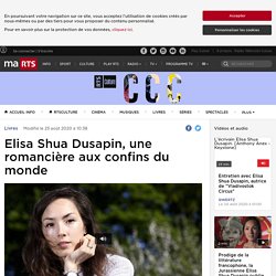 Elisa Shua Dusapin, une romancière aux confins du monde - rts.ch - Livres
