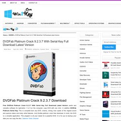 DVDFab Platinum Crack 9.2.3.7 With Serial Key Full Download Latest