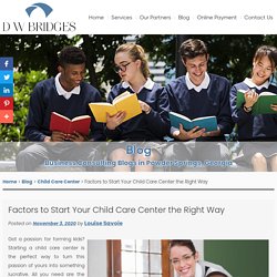 Factors to Start Your Child Care Center the Right Way