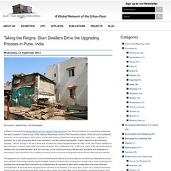 Blog Taking the Reigns: Slum Dwellers Drive the Upgrading Process in Pune, India