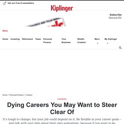 Dying Careers You May Want to Steer Clear Of