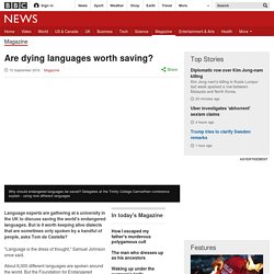 Are dying languages worth saving?