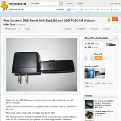 Free Dynamic DNS Server with Esp8266 and OSD FOSCAM Webcam Interface