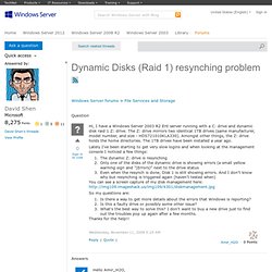 Dynamic Disks (Raid 1) resynching problem