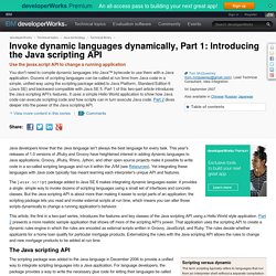 Invoke dynamic languages dynamically, Part 1: Introducing the Java scripting API