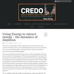 Using Energy to extract energy – the dynamics of depletion
