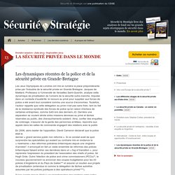 Les dynamiques récentes de la police et de la sécurité privée en Grande-Bretagne - Sécurité & Stratégie