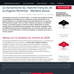 Le dynamisme du marché français de la lingerie féminine - Marlène Duval