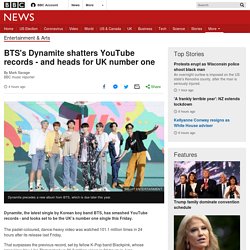 BTS's Dynamite shatters YouTube records - and heads for UK number one
