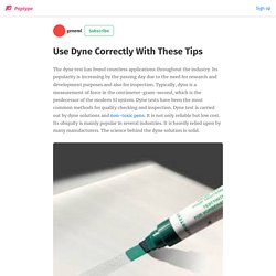 Use Dyne Correctly With These Tips