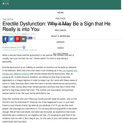 Erectile Dysfunction: Why it May Be a Sign that He Really is into You