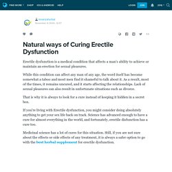 Natural ways of Curing Erectile Dysfunction