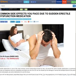 Common side Effects you face Due to Sudden Erectile Dysfunction Medication