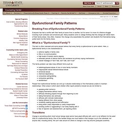 Dysfunctional Family Patterns : Counseling Center : Texas State University