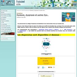 Dyslexie, dyspraxie et autres Dys.. - Collège Fraissinet