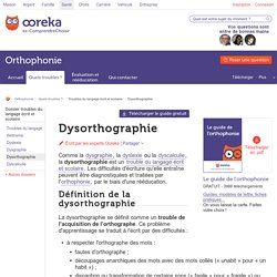 Dysorthographie : définition et traitement de la dysorthographie