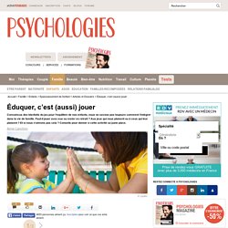 Éduquer, c’est (aussi) jouer