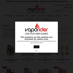 Purchase Best Vape Juice Online: Vaporider