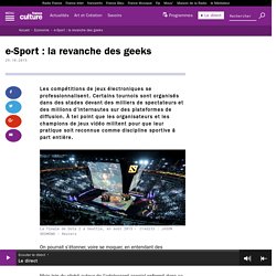 e-Sport : la revanche des geeks