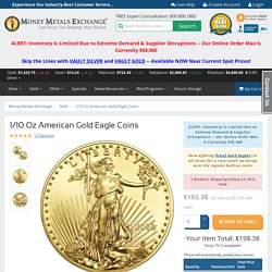 1/10 Oz Gold Eagle Coins for Sale Online · Money Metals®