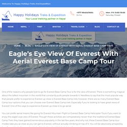 Eagle's Eye View Of Everest With Aerial Everest Base Camp Tour
