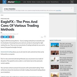 EagleFX : The Pros And Cons Of Various Trading Methods