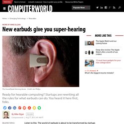 New earbuds give you super-hearing