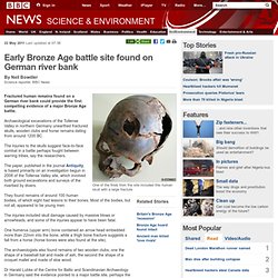 Early Bronze Age battle site found on German river bank