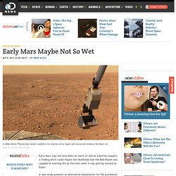 Early Mars Maybe Not So Wet