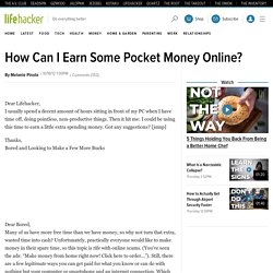 How Can I Earn Some Pocket Money Online?