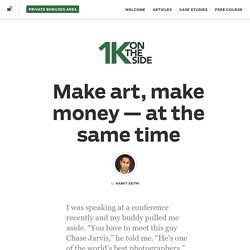 Make art, make money — at the same time