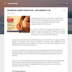 3M EARPLUG LAWSUIT UPDATE 2021- JURY AWARDS $1.7M