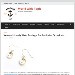 Women’s trendy Silver Earrings, For Particular Occasions