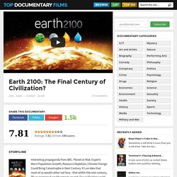 Earth 2100: The Final Century of Civilization?