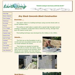 Earth Song - Dry Stack Concrete Block Construction