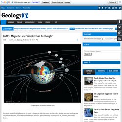 Earth's Magnetic Field 'simpler Than We Thought'