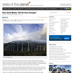 Rare Earth Metals: Will We Have Enough?