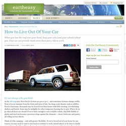 Eartheasy BlogHow to Live Out Of Your Car - Eartheasy Blog