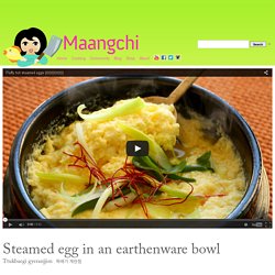 Steamed eggs in an earthenware bowl (Ttukbaegi gyeranjjim) recipe