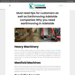 Must read tips for customers as well as Earthmoving Adelaide companies Why you need earthmoving in Adelaide - Home Improvements AU