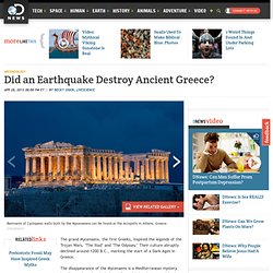 Did an Earthquake Destroy Ancient Greece?