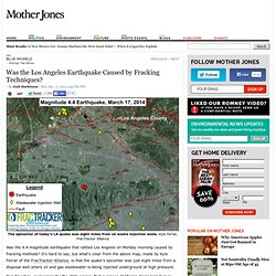 Was the Los Angeles Earthquake Caused by Fracking Techniques?