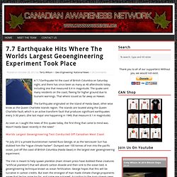 7.7 Earthquake Hits Where The Worlds Largest Geoengineering Experiment Took Place