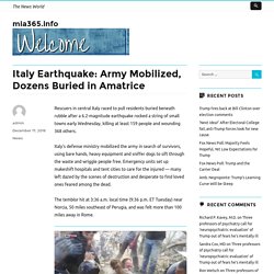 Italy Earthquake: Army Mobilized, Dozens Buried in Amatrice – mia365.info