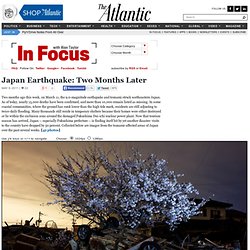 Japan Earthquake: Two Months Later - In Focus