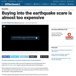 Buying into the earthquake scare is almost too expensive - Ron and Don