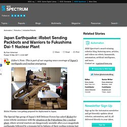 Japan Earthquake: iRobot Sending Packbots and Warriors to Fukushima Dai-1 Nuclear Plant