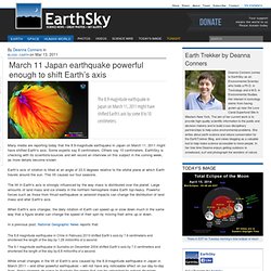 March 11 Japan earthquake powerful enough to shift Earth's axis